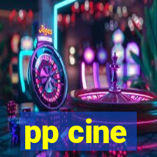 pp cine